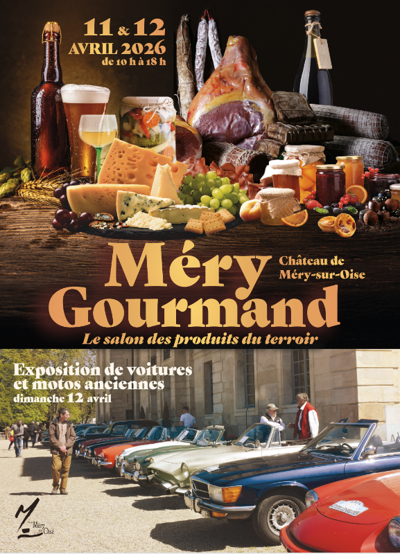 M&eacute;ry gourmand 2026 (salon du terroir au Ch&acirc;teau de M&eacute;ry-sur-Oise)